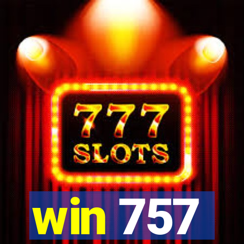 win 757